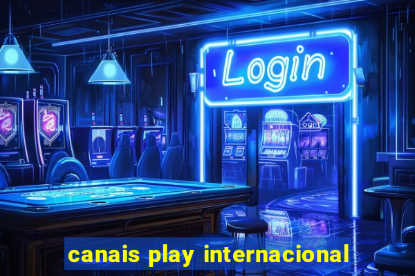 canais play internacional